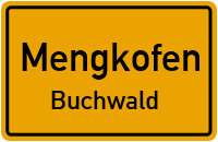 Straßenverzeichnis Mengkofen Buchwald