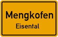 Straßenverzeichnis Mengkofen Eisental