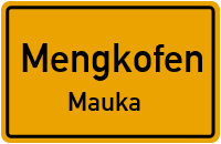 Mauka in MengkofenMauka