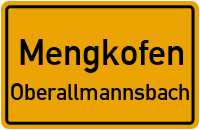 Oberallmannsbach in MengkofenOberallmannsbach