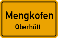 Straßenverzeichnis Mengkofen Oberhütt