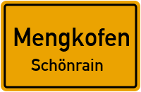 Straßenverzeichnis Mengkofen Schönrain