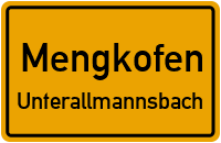 Straßenverzeichnis Mengkofen Unterallmannsbach