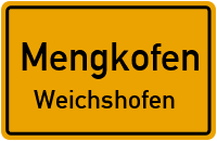 Bergstraße in MengkofenWeichshofen