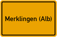 Ortsschild von Gemeinde Merklingen (Alb) in Baden-Württemberg