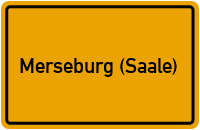 Ortsschild von Stadt Merseburg (Saale) in Sachsen-Anhalt