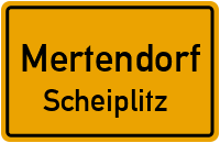 Scheiplitz in MertendorfScheiplitz