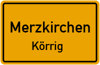 Kapellenweg in MerzkirchenKörrig