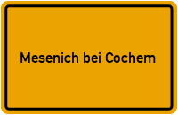 Ortsschild Mesenich bei Cochem