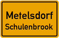 Schulenbrook in MetelsdorfSchulenbrook