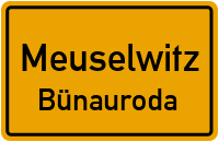 Straßenverzeichnis Meuselwitz Bünauroda