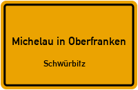 Am Hühnerberg in Michelau in OberfrankenSchwürbitz