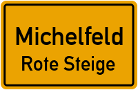 Rote Steige in MichelfeldRote Steige