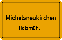 Holzmühl in 93185 Michelsneukirchen (Holzmühl)