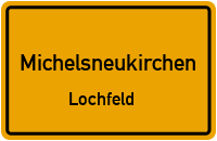 Lochfeld in 93185 Michelsneukirchen (Lochfeld)