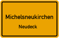 Neudeck in 93185 Michelsneukirchen (Neudeck)