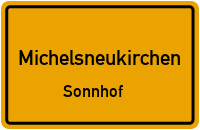 Straßenverzeichnis Michelsneukirchen Sonnhof