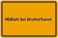 City Sign Midlum bei Bremerhaven