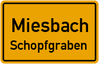 Schopfgraben in MiesbachSchopfgraben
