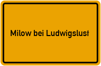City Sign Milow bei Ludwigslust