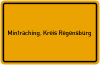 City Sign Mintraching, Kreis Regensburg