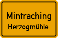 Straßenverzeichnis Mintraching Herzogmühle