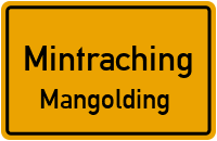 Hauptstraße in MintrachingMangolding