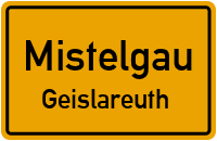 Geislareuth in MistelgauGeislareuth