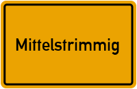 Ortsschild von Gemeinde Mittelstrimmig in Rheinland-Pfalz