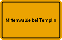 City Sign Mittenwalde bei Templin