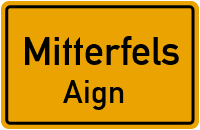 Aign in MitterfelsAign