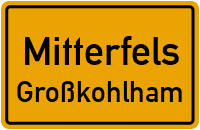 Straßenverzeichnis Mitterfels Großkohlham