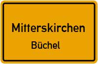 Straßenverzeichnis Mitterskirchen Büchel