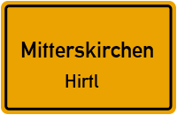 Straßen in Mitterskirchen Hirtl