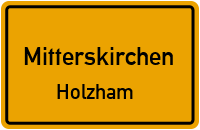 Straßenverzeichnis Mitterskirchen Holzham