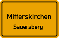 Straßen in Mitterskirchen Sauersberg