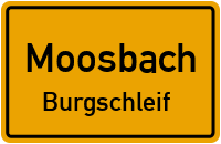Straßenverzeichnis Moosbach Burgschleif