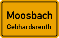 Straßenverzeichnis Moosbach Gebhardsreuth