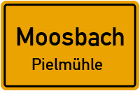 Straßenverzeichnis Moosbach Pielmühle