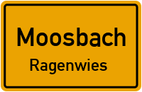Straßenverzeichnis Moosbach Ragenwies