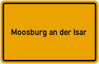 Ortsschild Moosburg an der Isar