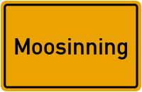 Wo liegt Moosinning?