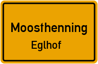 Eglhof in MoosthenningEglhof