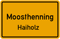 Haiholz in MoosthenningHaiholz