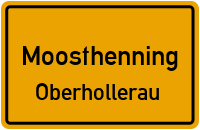 Oberhollerau in MoosthenningOberhollerau