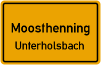 Unterholsbach in MoosthenningUnterholsbach