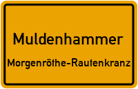 Zeughauser Straße in MuldenhammerMorgenröthe-Rautenkranz