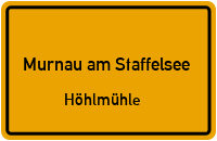 Straßen in Murnau am Staffelsee Höhlmühle