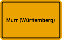 Ortsschild von Gemeinde Murr (Württemberg) in Baden-Württemberg
