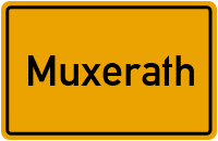 Ortsschild von Gemeinde Muxerath in Rheinland-Pfalz